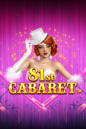 81st Cabaret играть онлайн без регистрации в Онлайн Казино GRAND