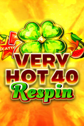 Very Hot 40 Respin играть онлайн без регистрации в Онлайн Казино GRAND